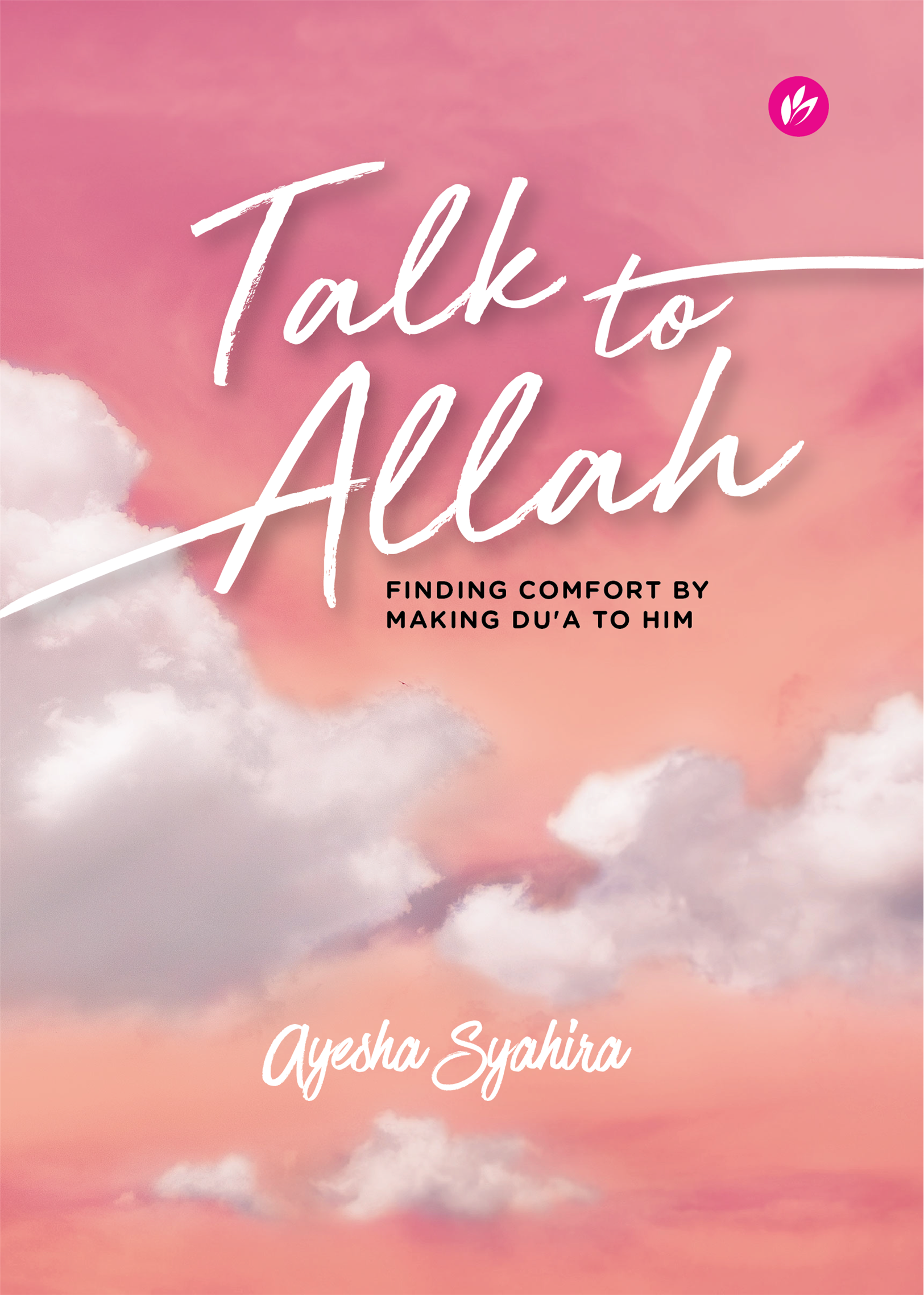 Talk to Allah Ayesha Syahira