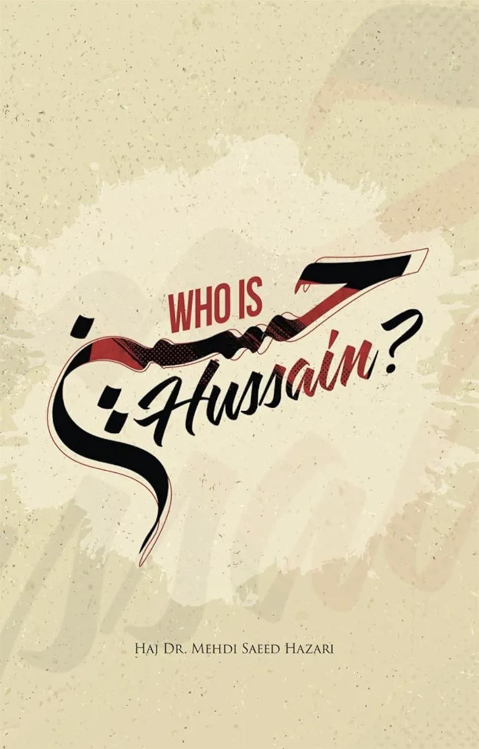 Who Is Hussain