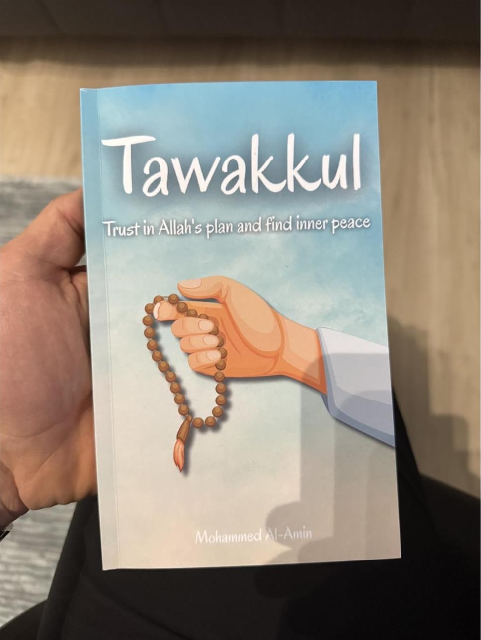 Tawakkul - Trust in Allah's plan and find inner peace by Mohammed Al-Amin