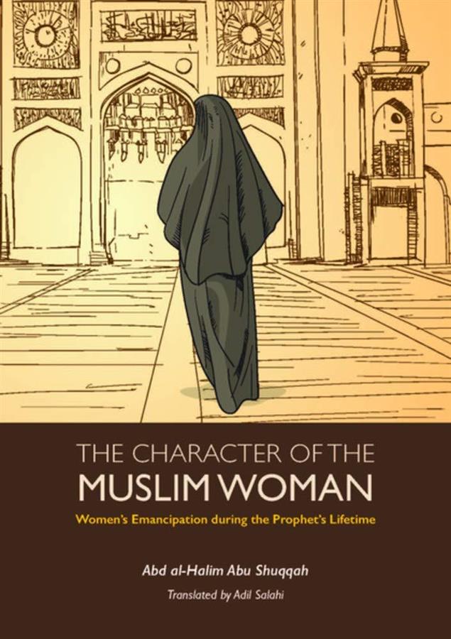The Character of the Muslim Woman 1