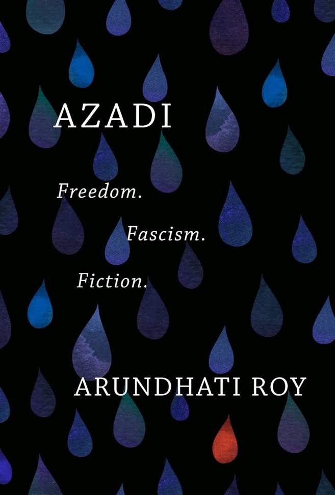 AZADI  Freedom  Fascism Fiction  Book by Arundhati Roy