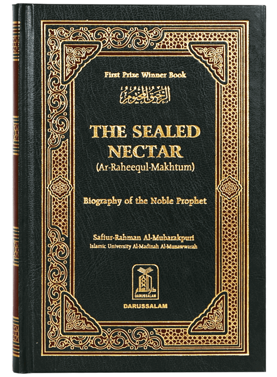 The Sealed Nectar  Ar Raheequl Makhtum